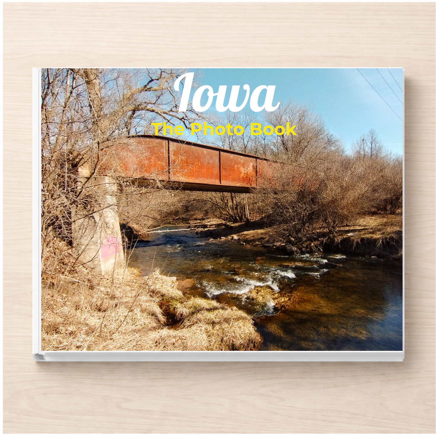 Iowa: The Photo Book
