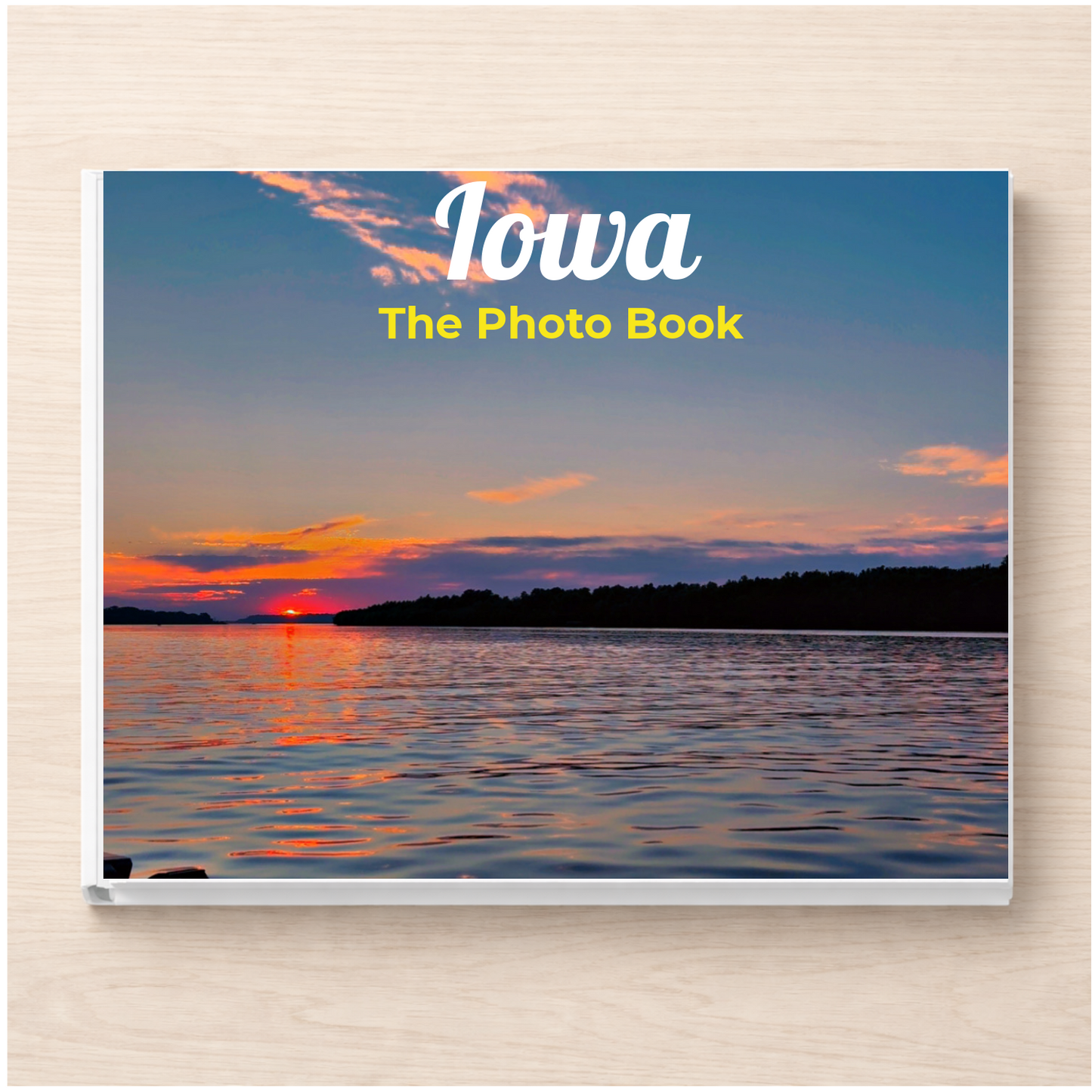Iowa: The Photo Book