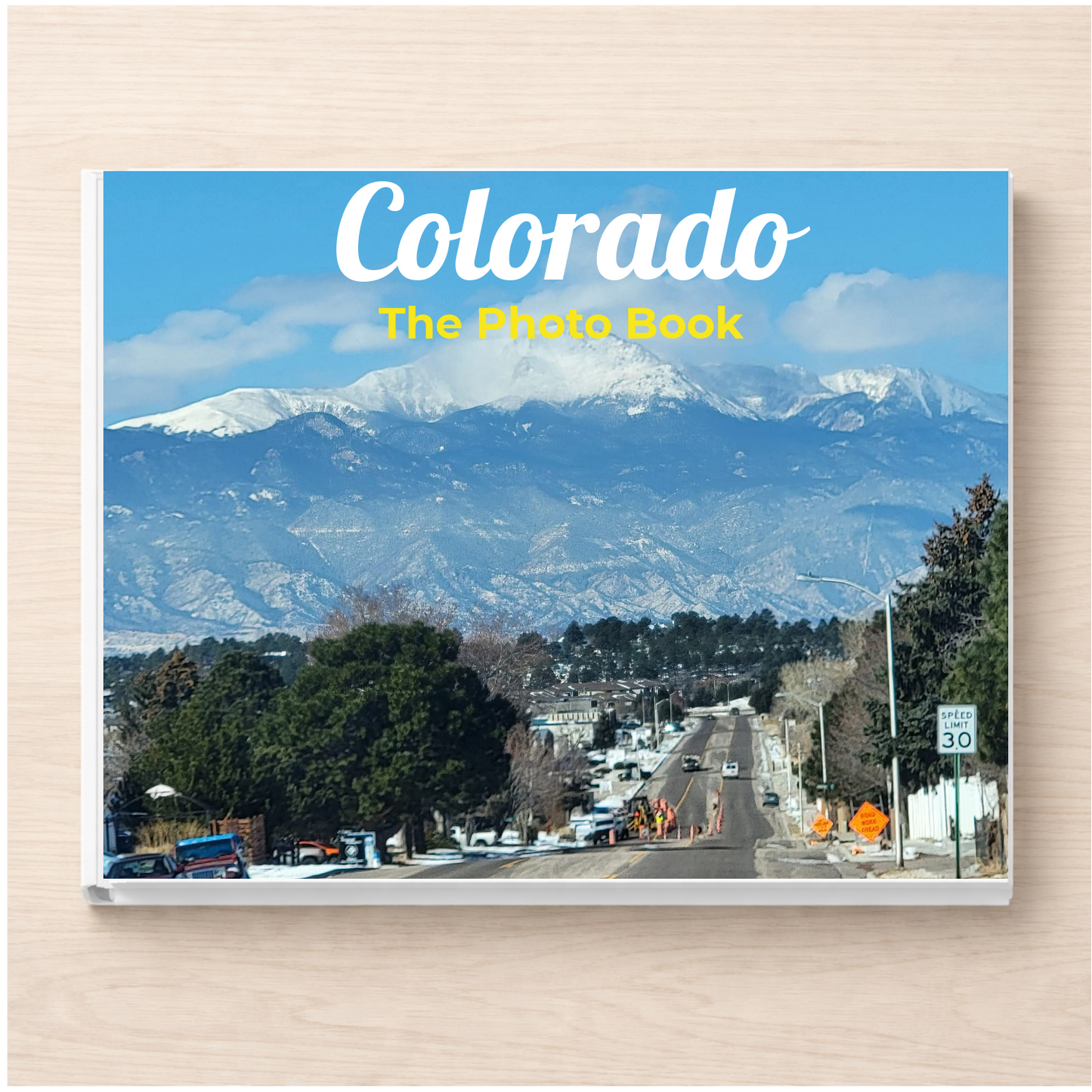 Colorado: The Photo Book