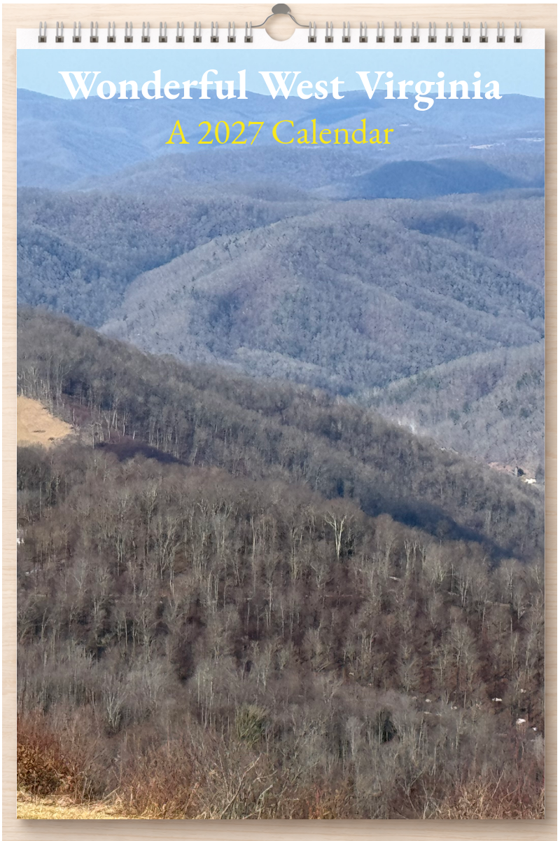 Wonderful West Virginia: A 2027 Calendar