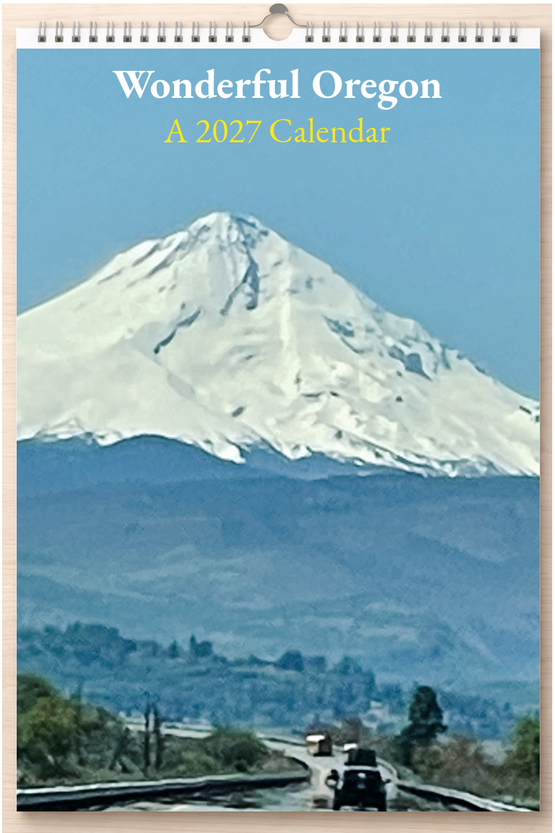 Wonderful Oregon: A 2027 Calendar