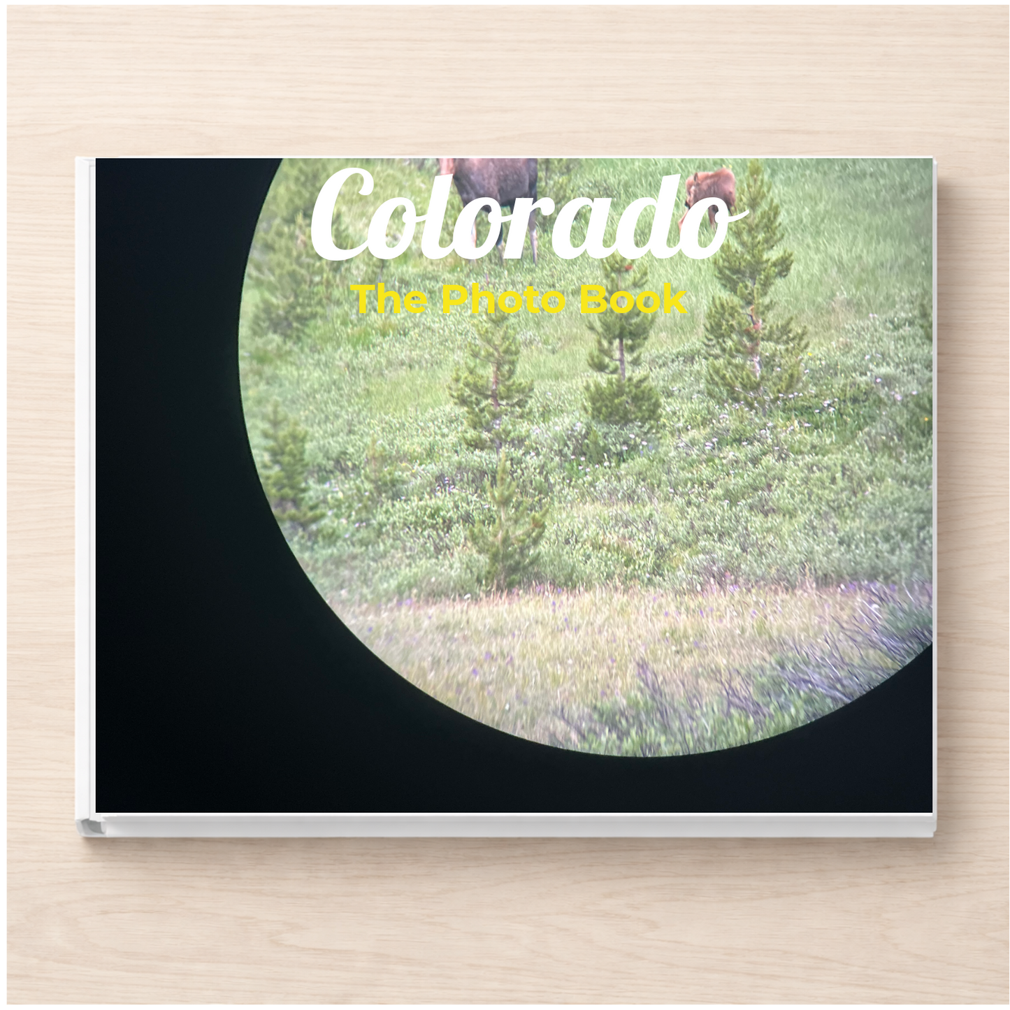 Colorado: The Photo Book