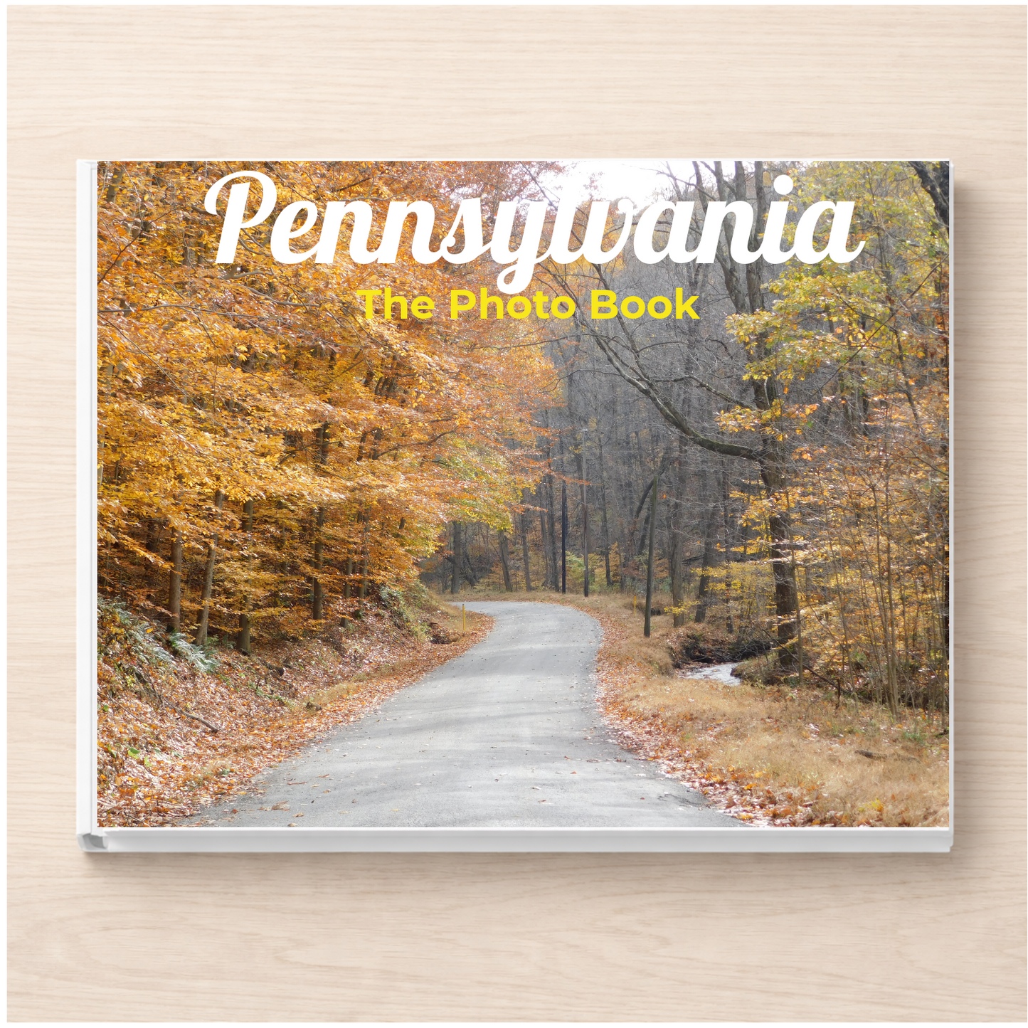 Pennsylvania: The Photo Book