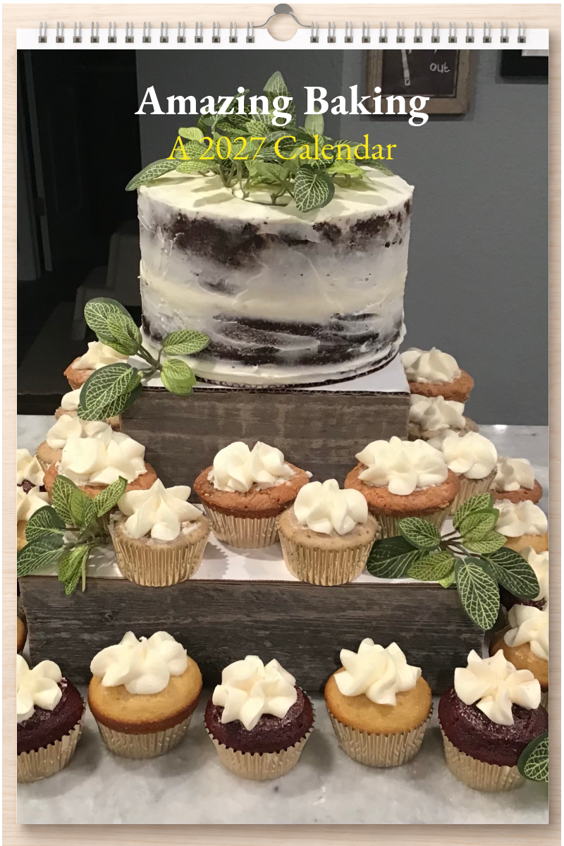 Amazing Baking: A 2027 Calendar