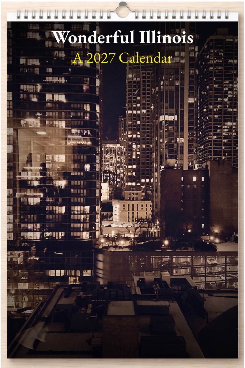 Wonderful Illinois: A 2027 Calendar