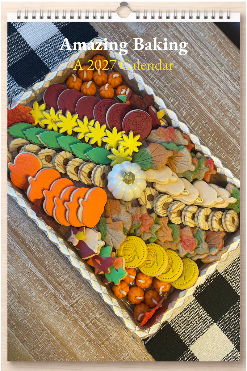 Amazing Baking: A 2027 Calendar