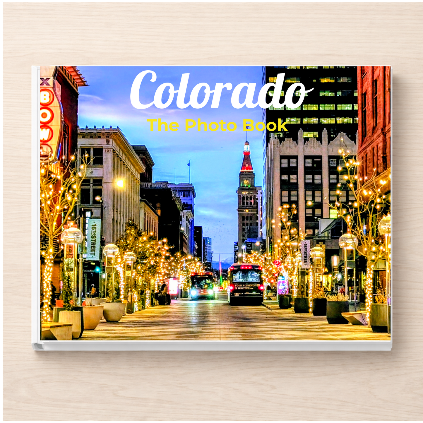 Colorado: The Photo Book