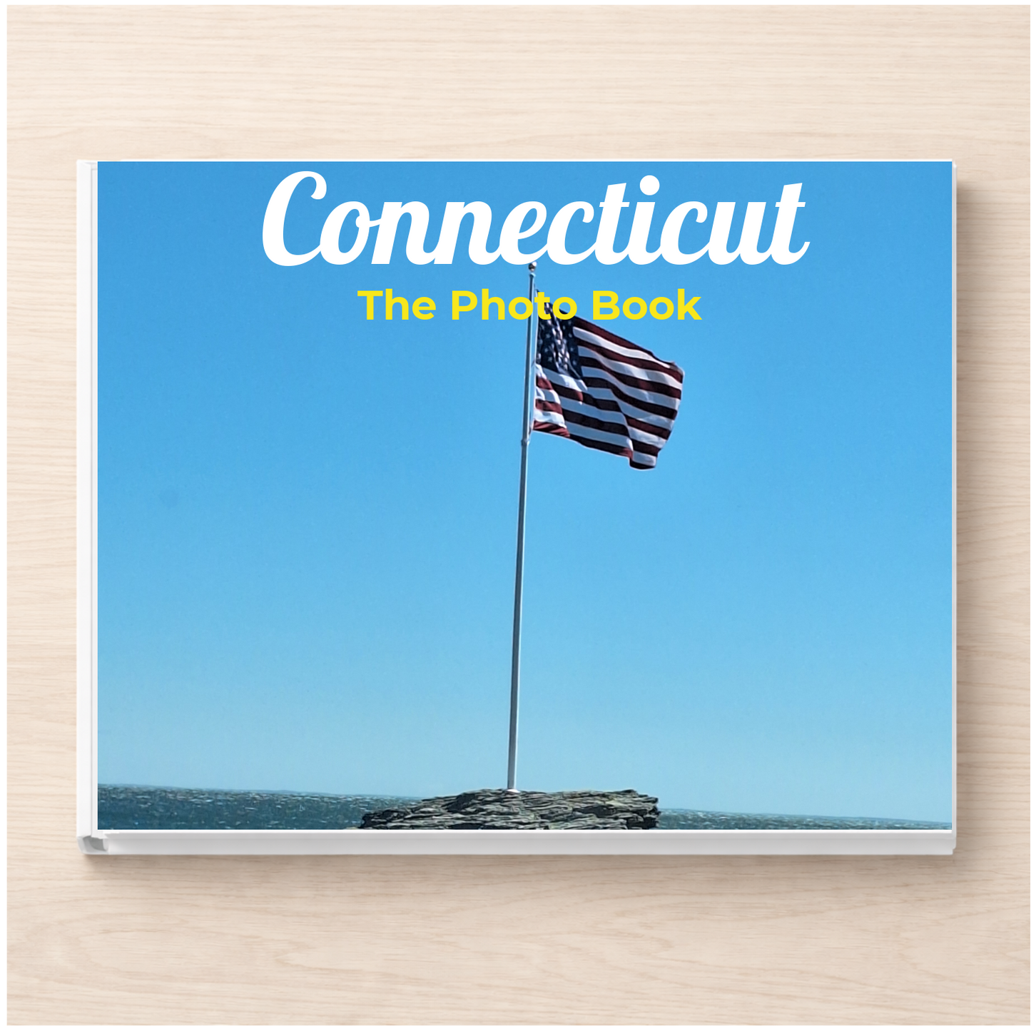Connecticut: The Photo Book
