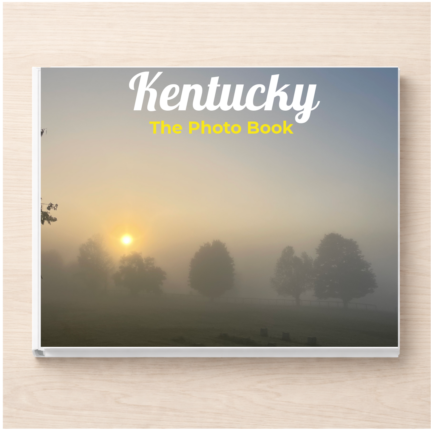 Kentucky: The Photo Book