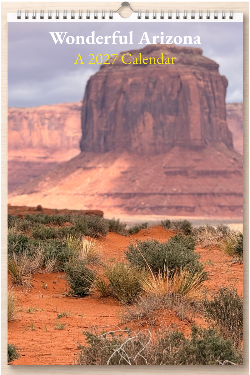 Wonderful Arizona: A 2027 Calendar