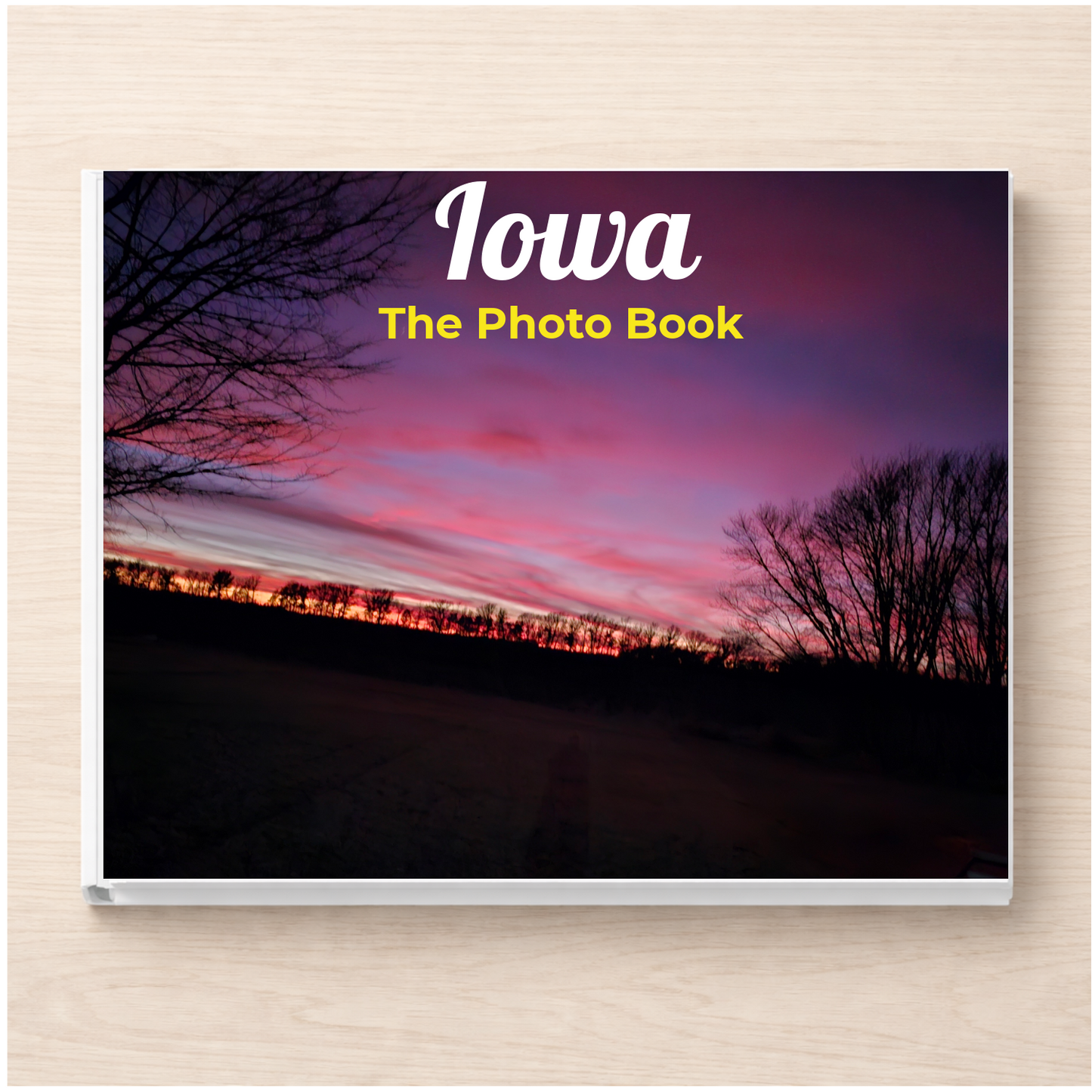 Iowa: The Photo Book