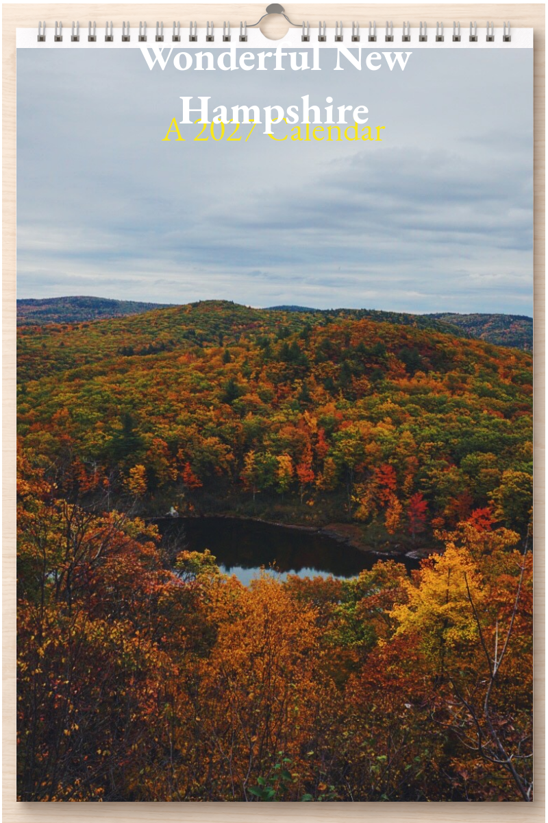 Wonderful New Hampshire: A 2027 Calendar