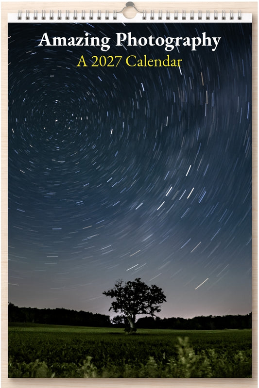 Amazing Photography: A 2027 Calendar