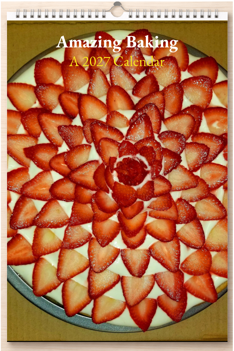 Amazing Baking: A 2027 Calendar