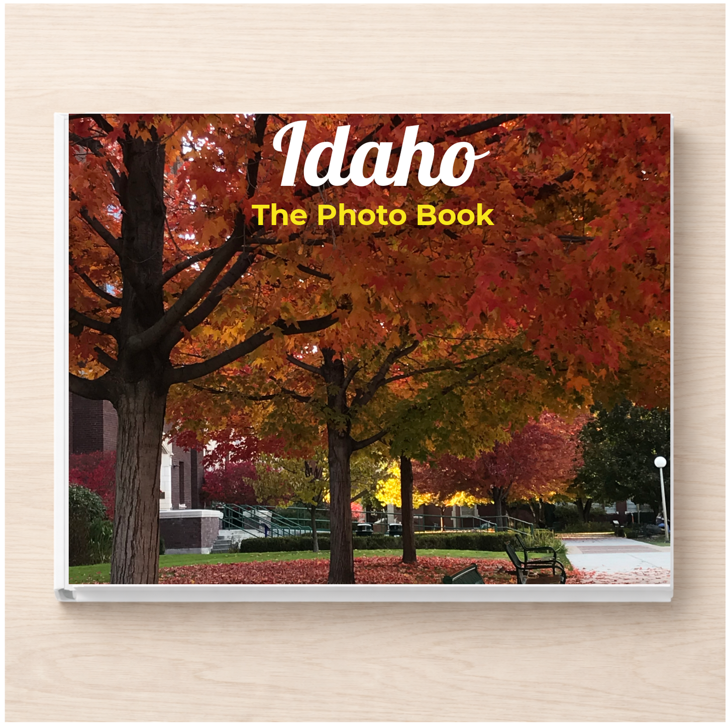 Idaho: The Photo Book