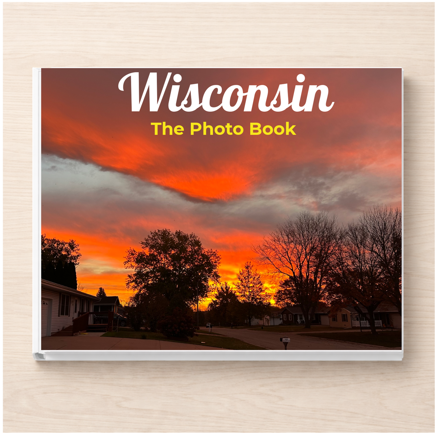 Wisconsin: The Photo Book