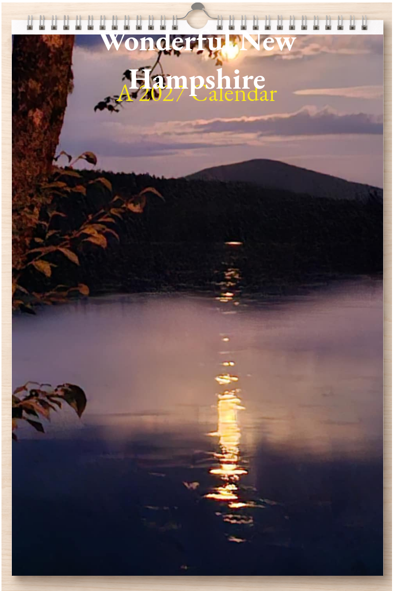 Wonderful New Hampshire: A 2027 Calendar