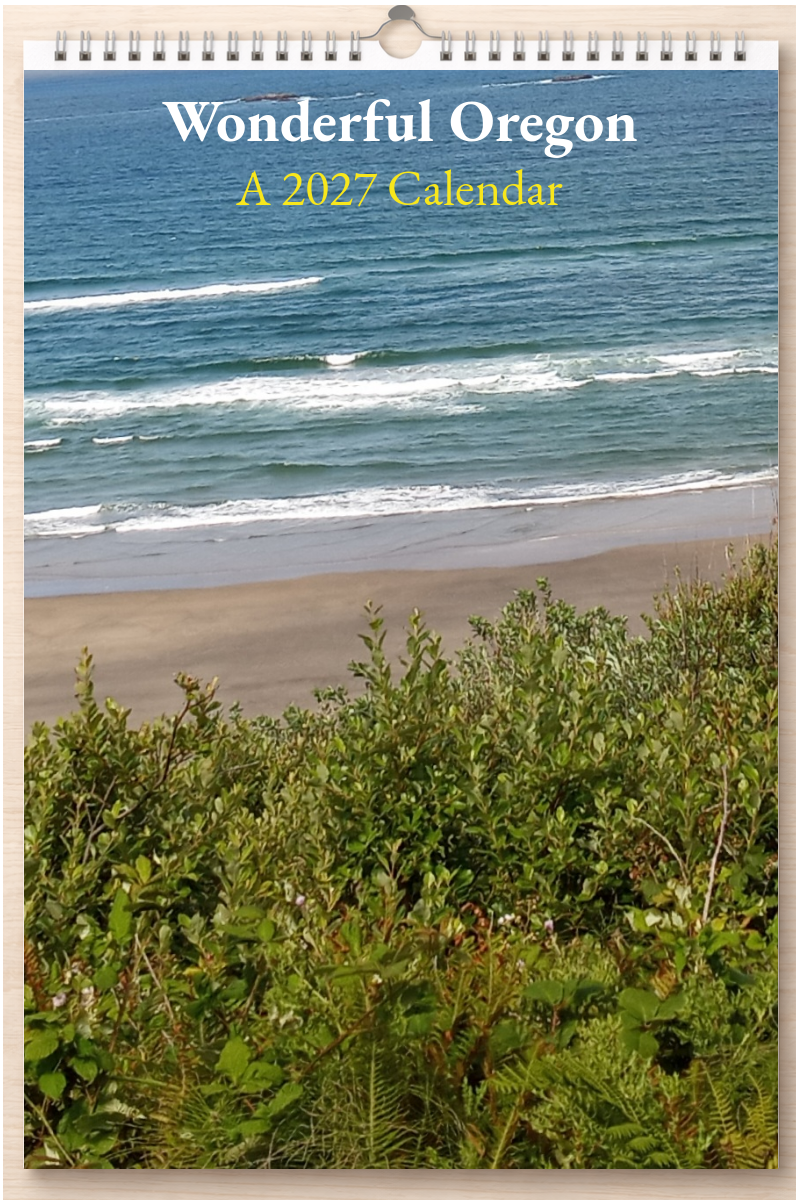 Wonderful Oregon: A 2027 Calendar