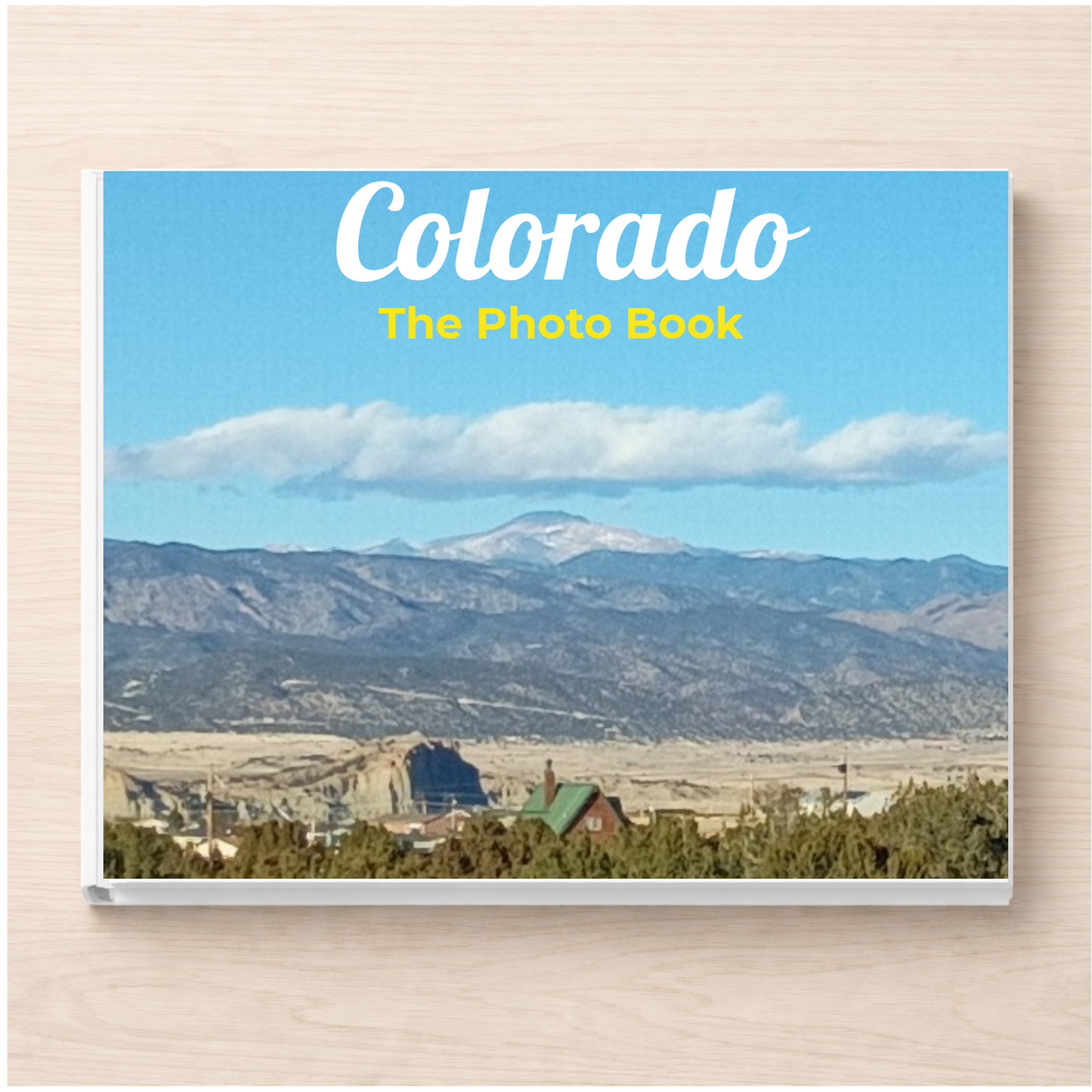 Colorado: The Photo Book