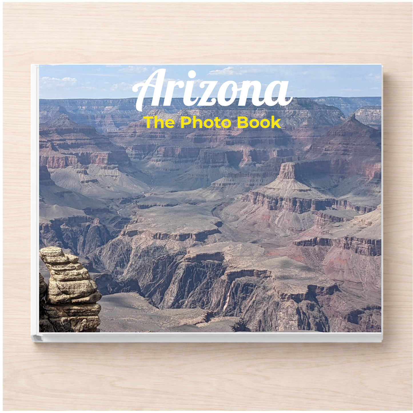 Arizona: The Photo Book