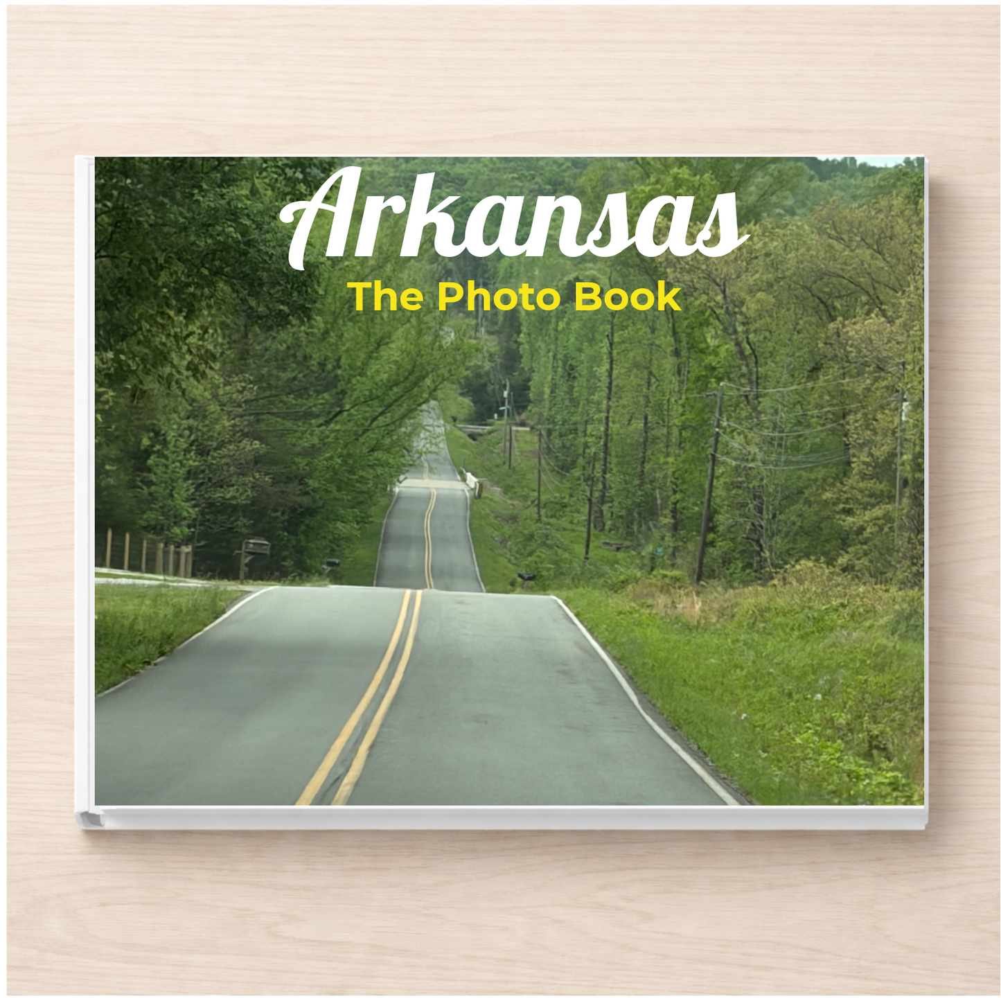 Arkansas: The Photo Book