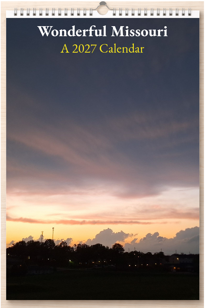Wonderful Missouri: A 2027 Calendar