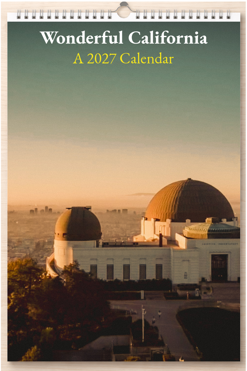 Wonderful California: A 2027 Calendar