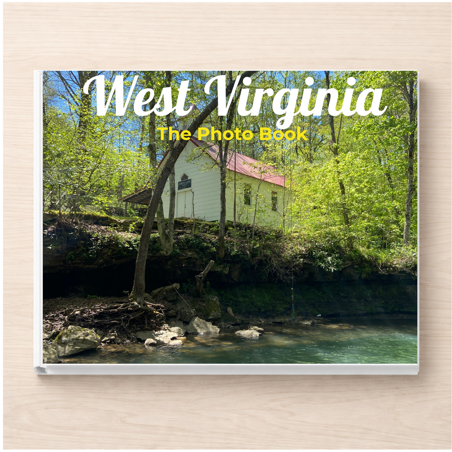 West Virginia: The Photo Book