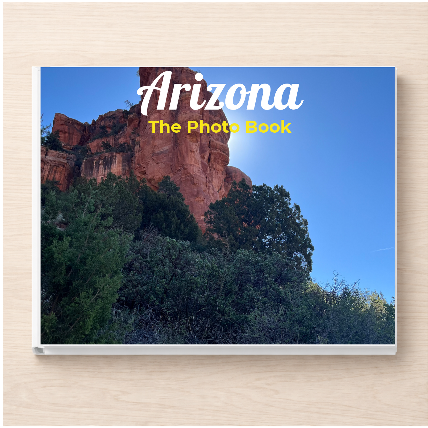 Arizona: The Photo Book