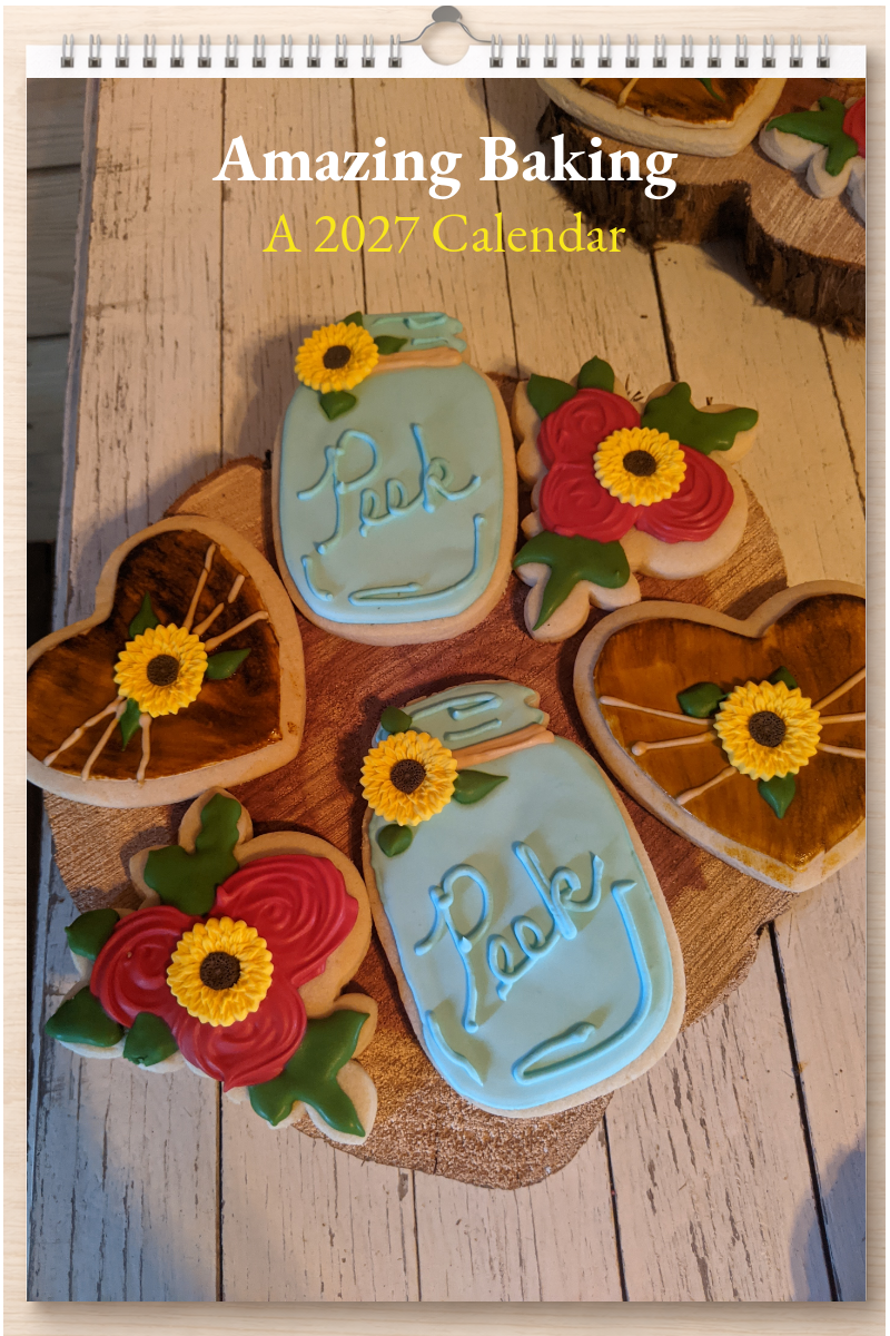 Amazing Baking: A 2027 Calendar