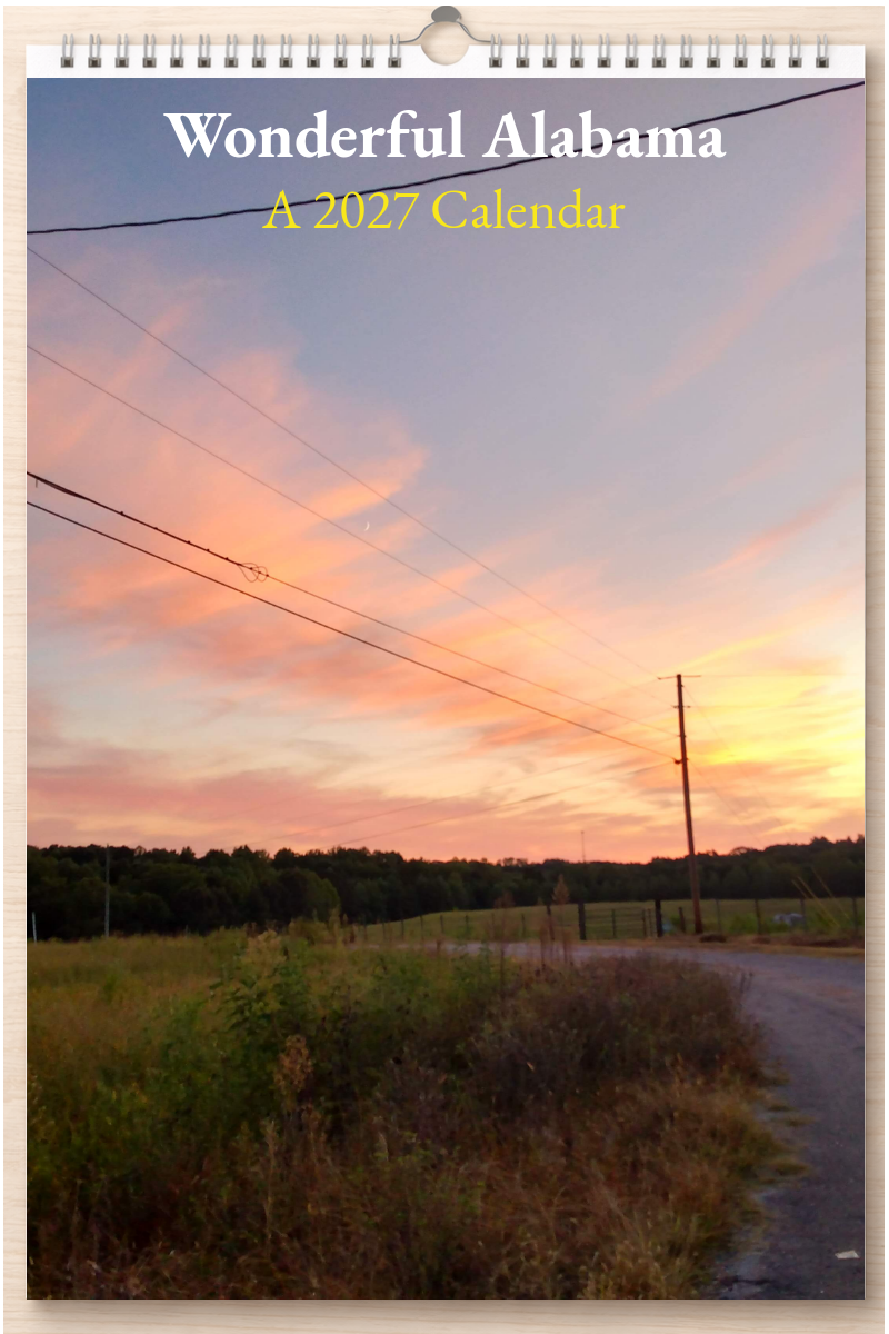 Wonderful Alabama: A 2027 Calendar