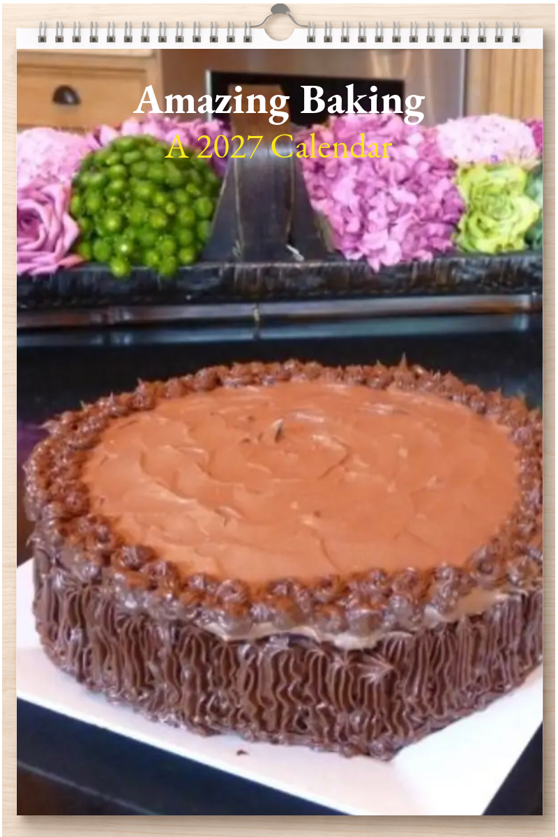Amazing Baking: A 2027 Calendar