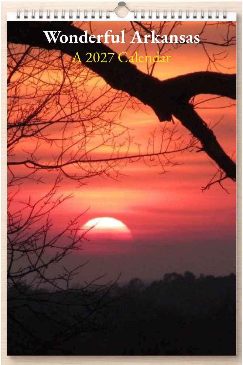Wonderful Arkansas: A 2027 Calendar
