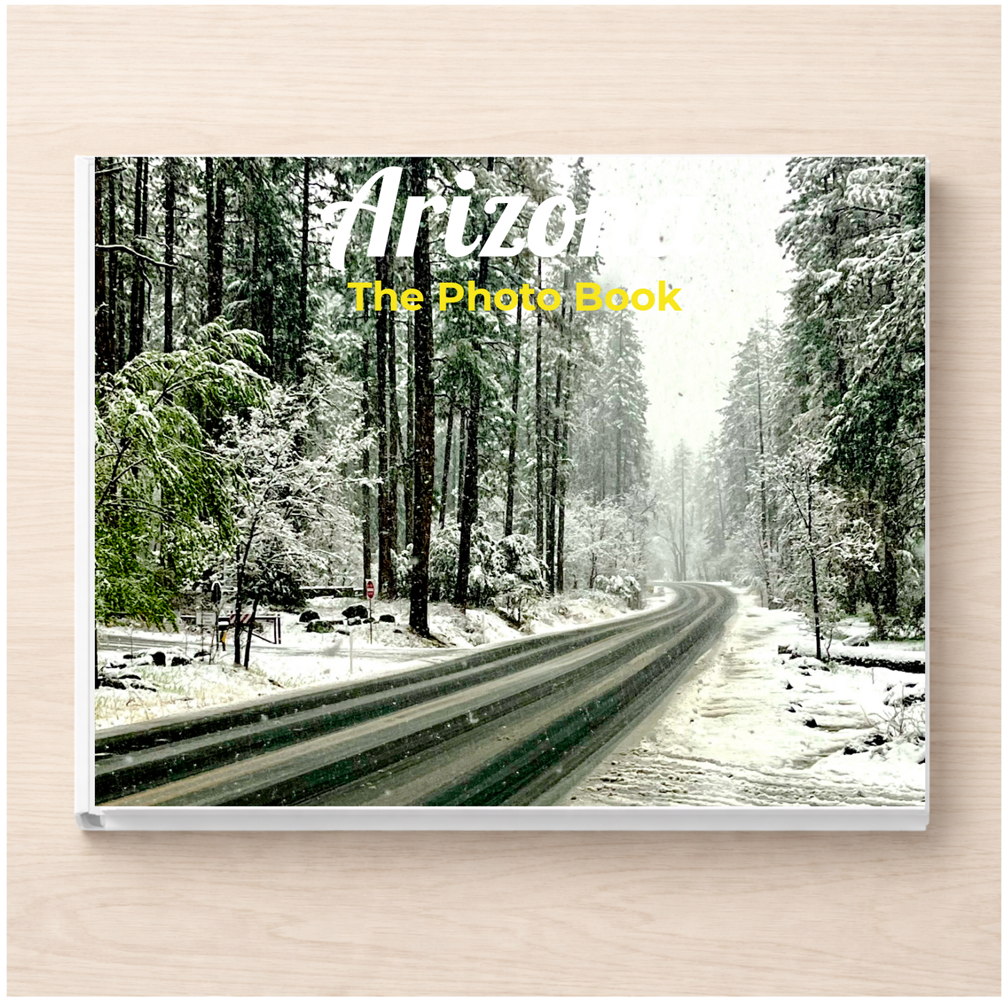 Arizona: The Photo Book