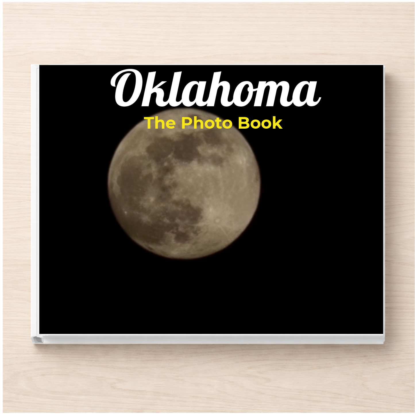 Oklahoma: The Photo Book