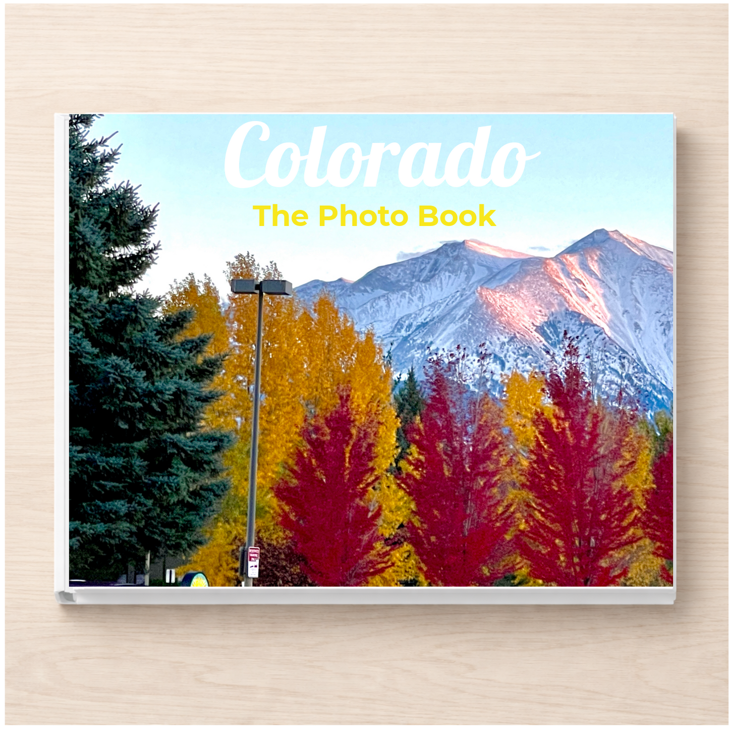 Colorado: The Photo Book