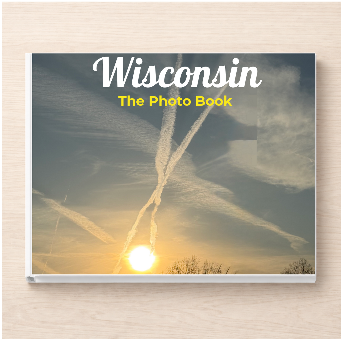 Wisconsin: The Photo Book