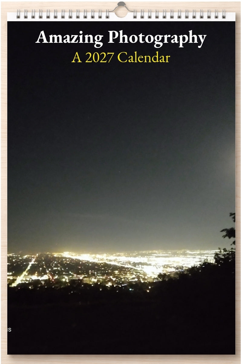 Amazing Photography: A 2027 Calendar