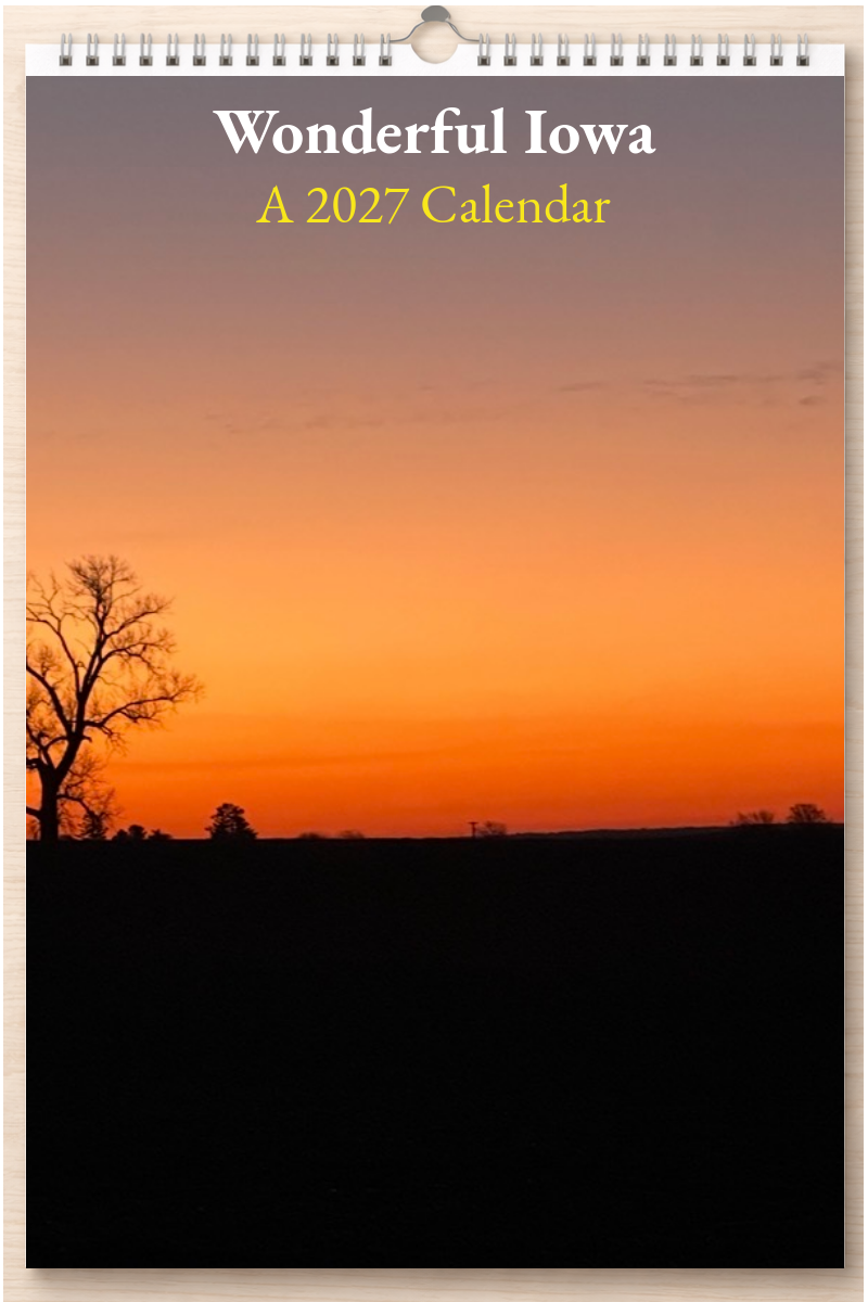 Wonderful Iowa: A 2027 Calendar