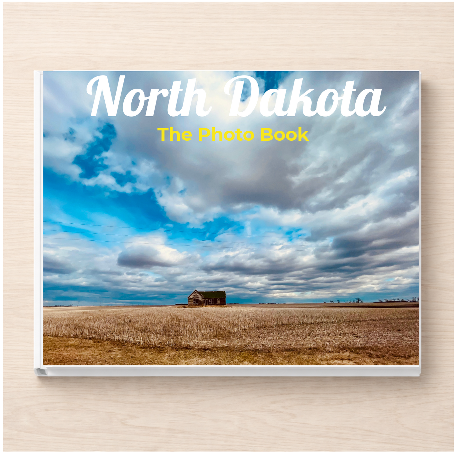North Dakota: The Photo Book
