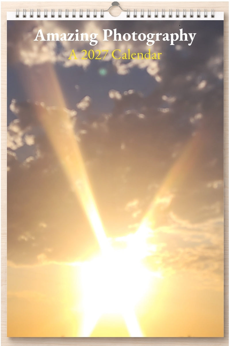 Amazing Photography: A 2027 Calendar