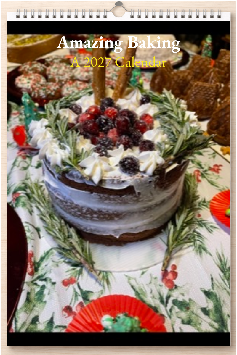 Amazing Baking: A 2027 Calendar