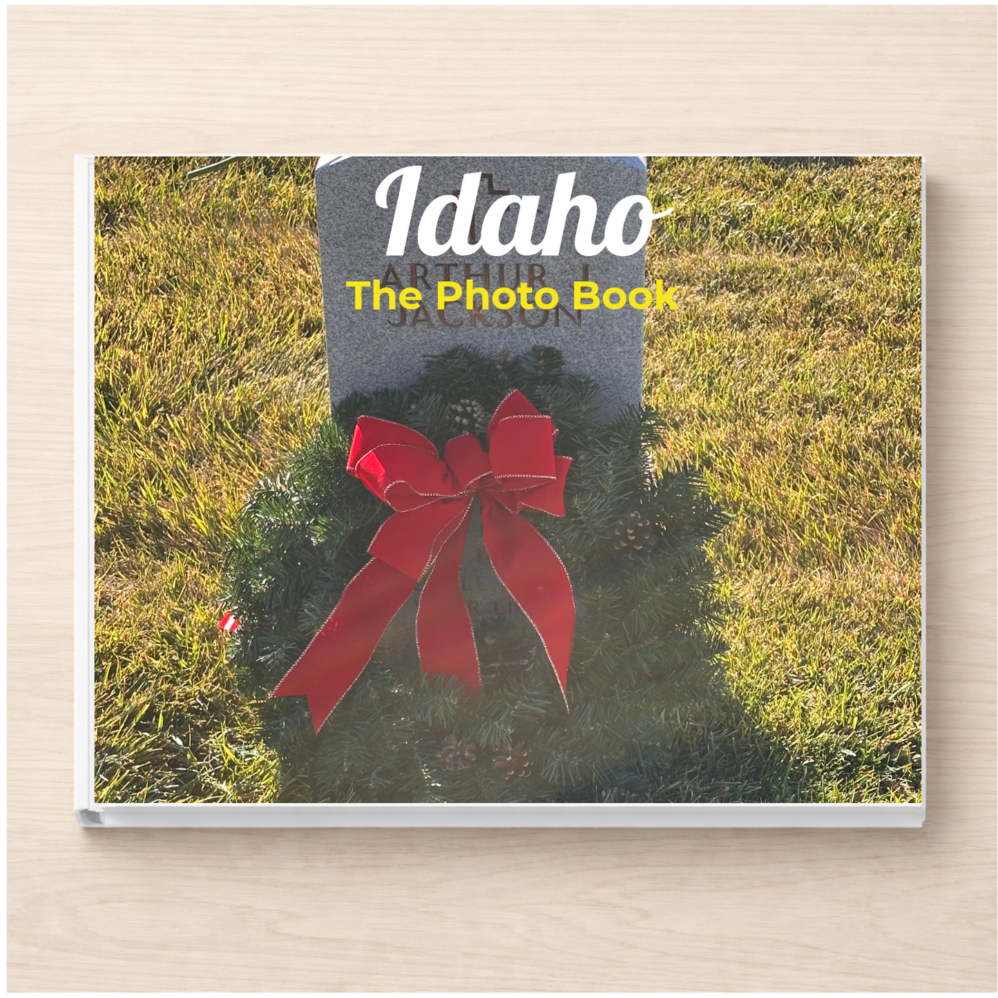 Idaho: The Photo Book