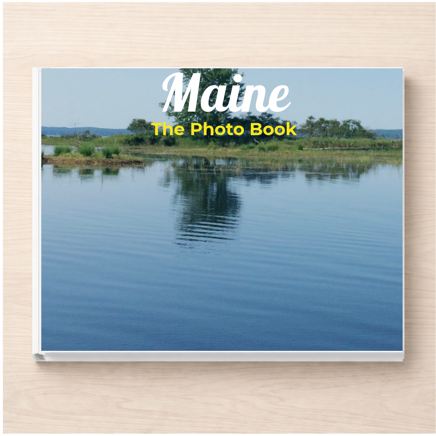 Maine: The Photo Book