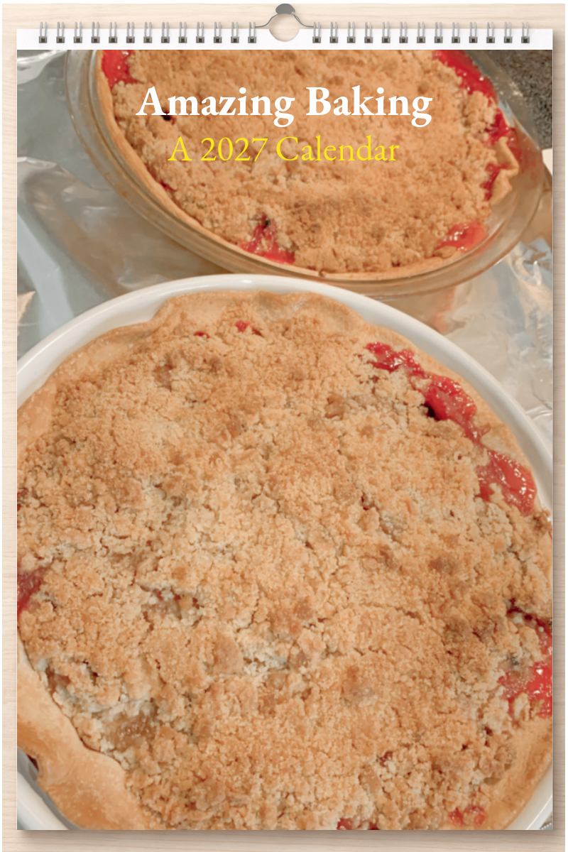 Amazing Baking: A 2027 Calendar