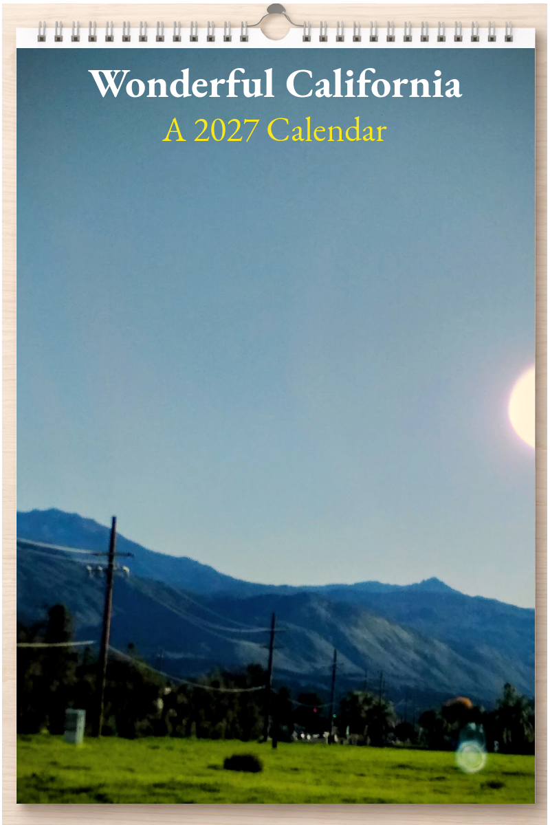 Wonderful California: A 2027 Calendar