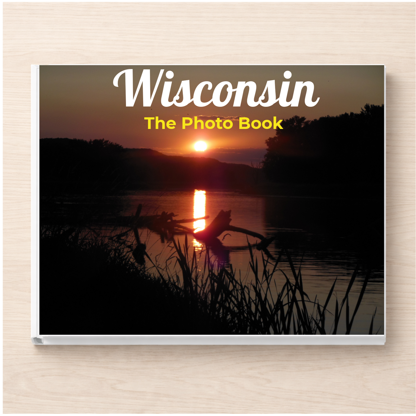 Wisconsin: The Photo Book