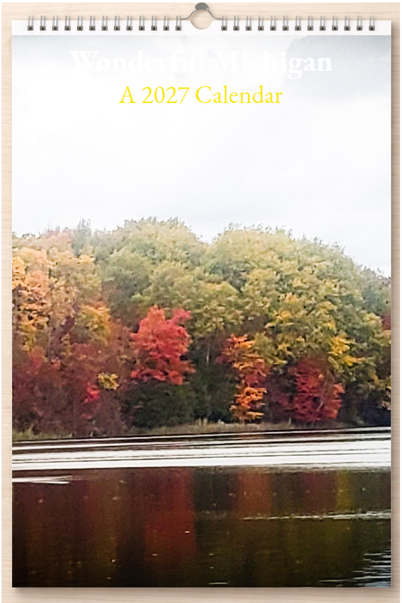Wonderful Michigan: A 2027 Calendar
