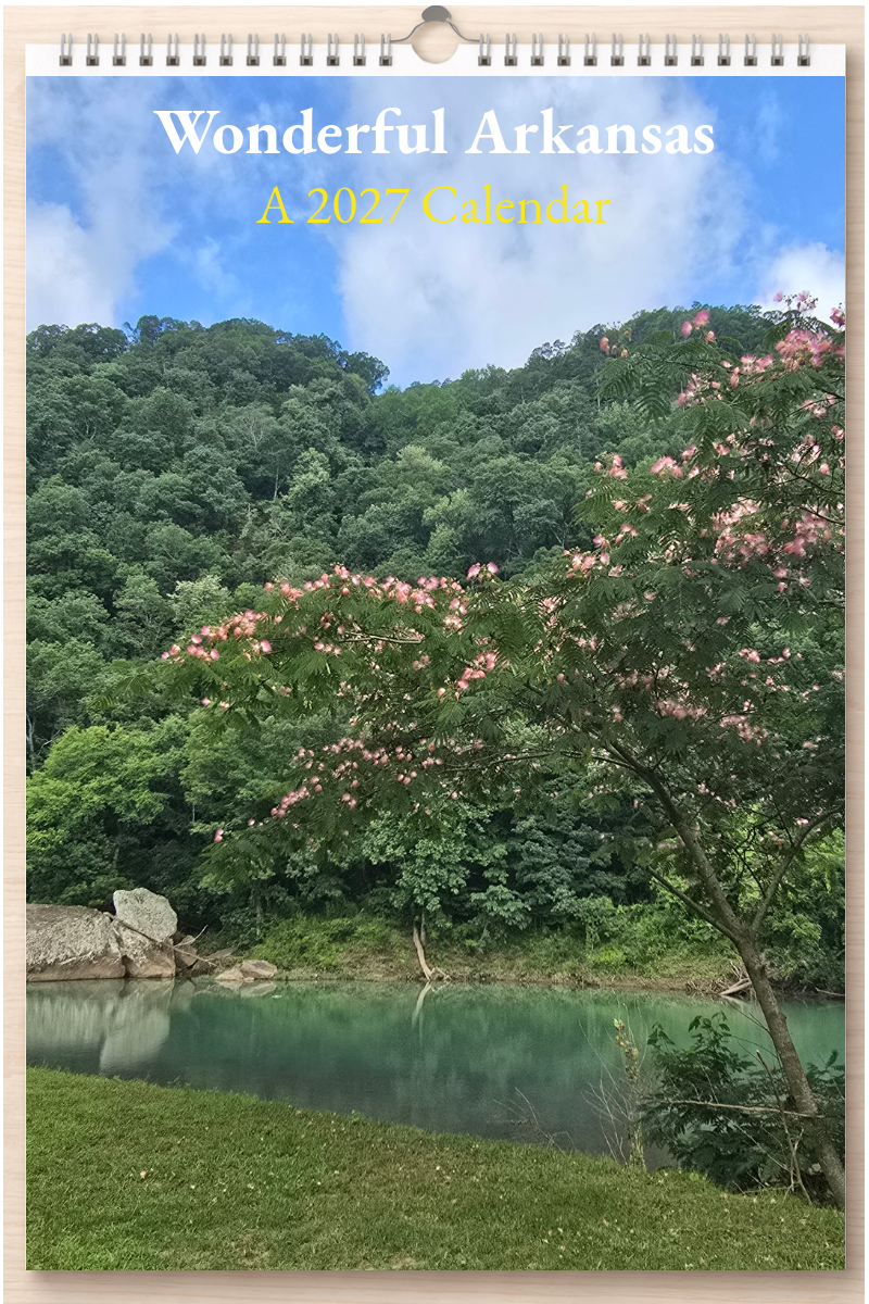 Wonderful Arkansas: A 2027 Calendar