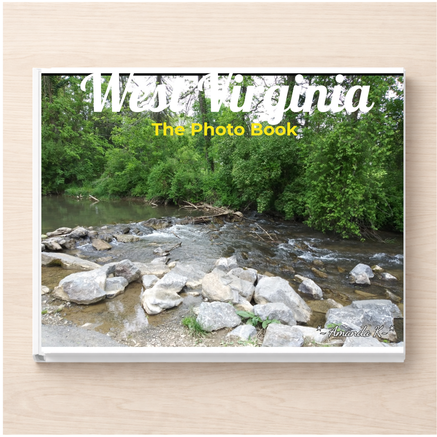 West Virginia: The Photo Book